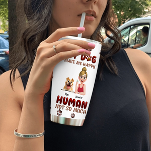 Customized Girl And Dog Tumbler - Humans Not So Much With Dog & Owner Names - 89Prints