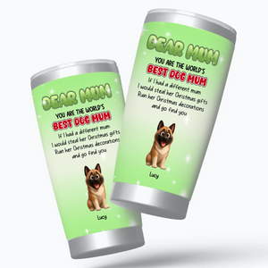 Personalized Dog Mom Tumbler - Funny Christmas Presents for Dog Lovers - 89Prints