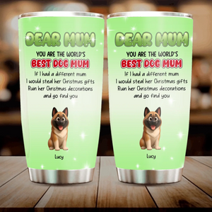 Personalized Dog Mom Tumbler - Funny Christmas Presents for Dog Lovers - 89Prints
