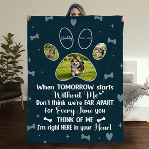 Personalised Dog Memorial Blanket - When Tomorrow Starts Without Me, Photo Paws Print - 89Prints