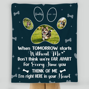 Personalised Dog Memorial Blanket - When Tomorrow Starts Without Me, Photo Paws Print - 89Prints