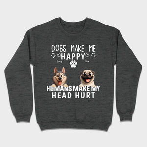 Custom Dog Basic Tee - Dogs Make Me Happy, Humans Make My Head Hurt T-Shirts | 89Prints