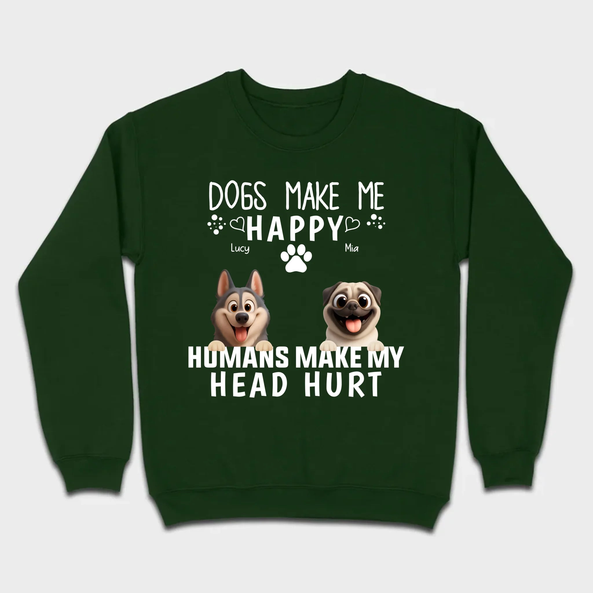 Custom Dog Basic Tee - Dogs Make Me Happy, Humans Make My Head Hurt T-Shirts | 89Prints