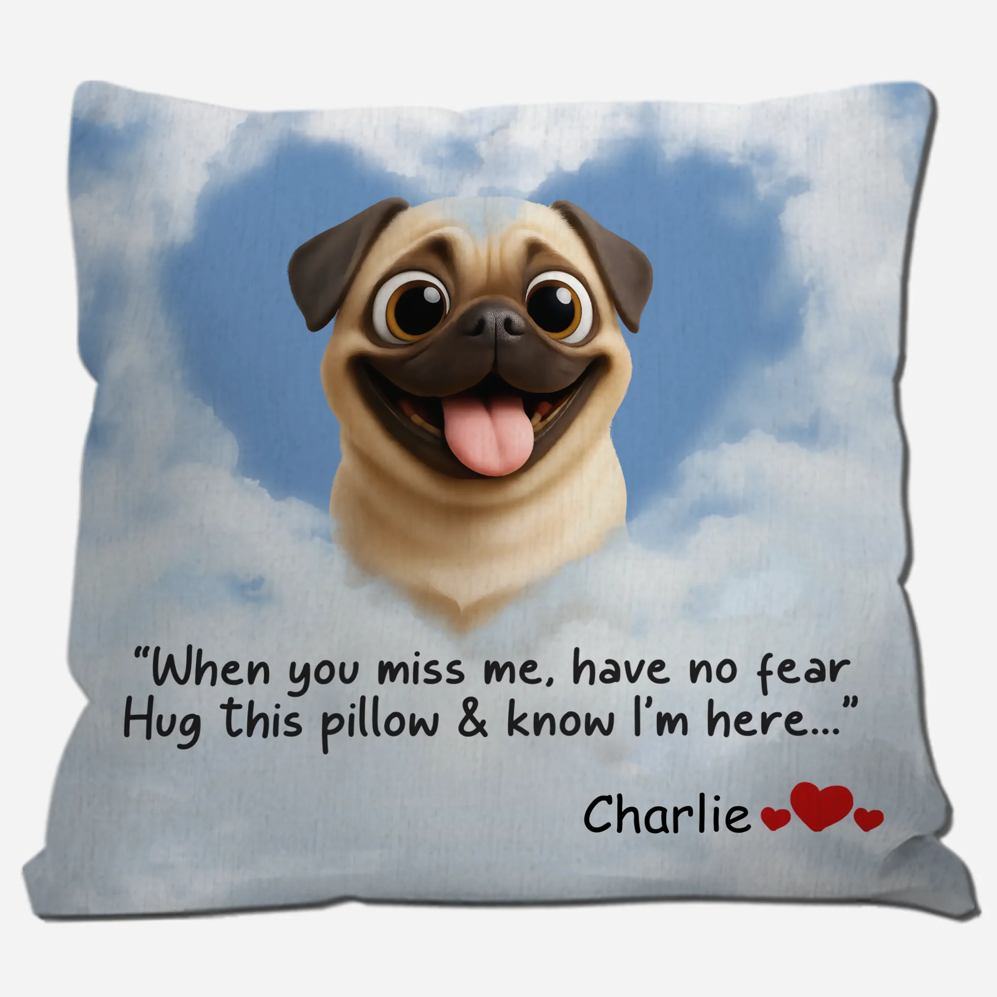 Custom Pug Lover Pillow – When You Miss Me, Have No Fear Present | 89Prints