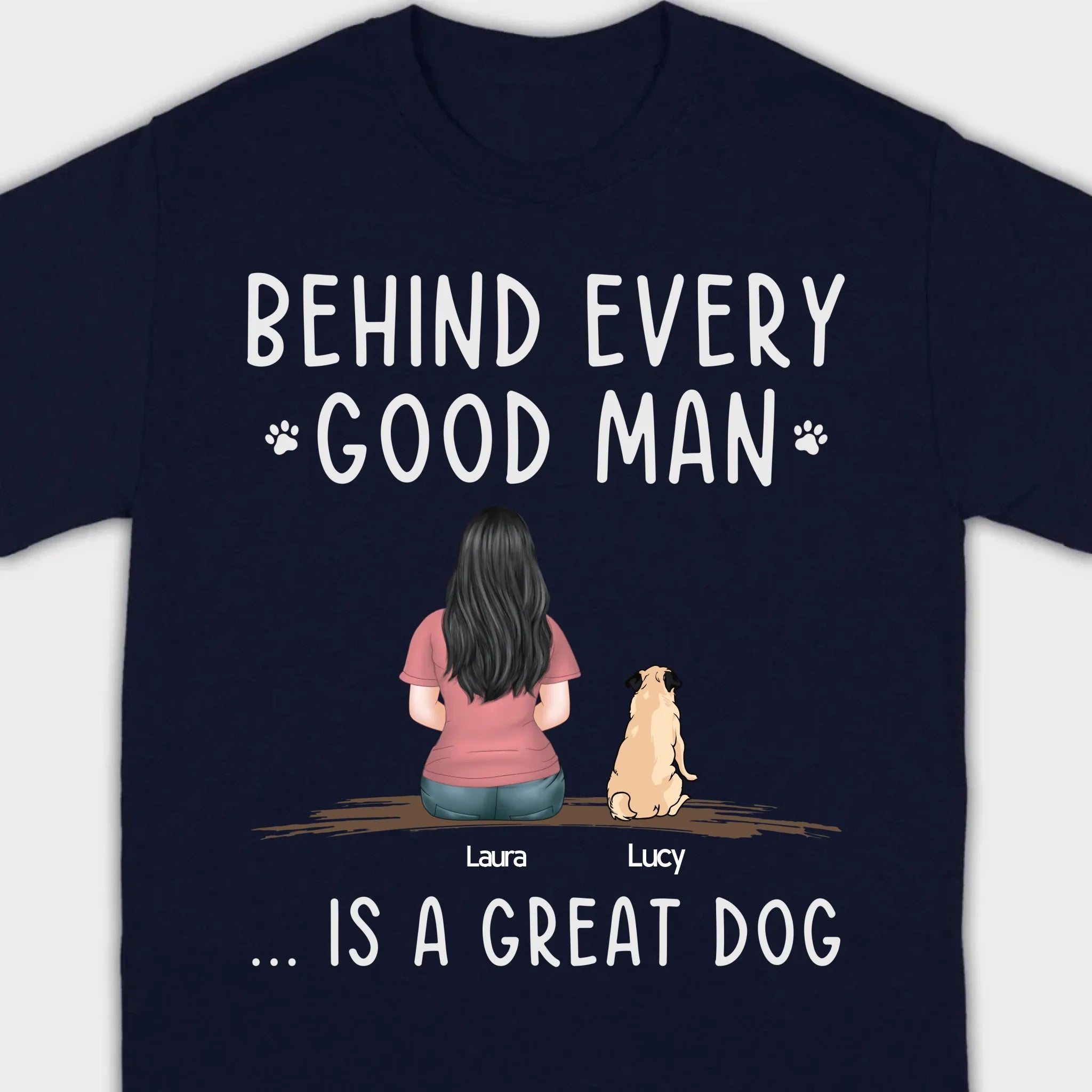 Custom Dog Basic Tee - Behind Every Good Woman Is A Great Dog Gift | 89Prints