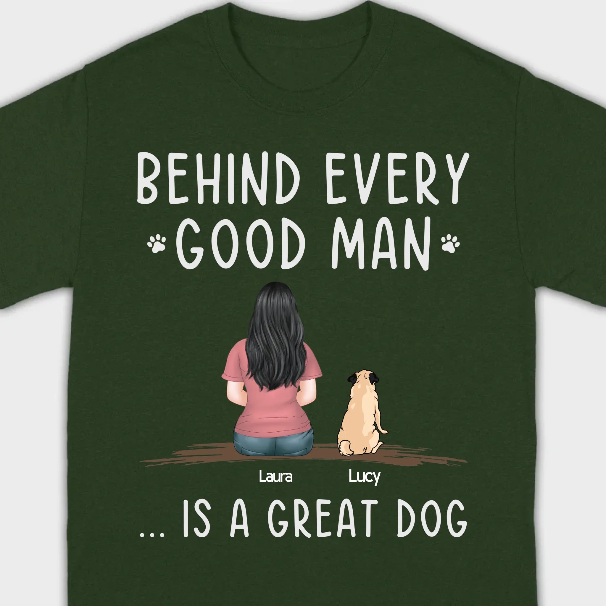 Custom Dog Basic Tee - Behind Every Good Woman Is A Great Dog Gift | 89Prints