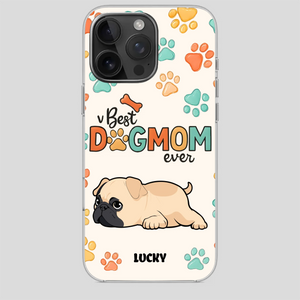 Personalized Pug Lover Phone Case - Custom Best Dog Mom Ever Gift | 89Prints