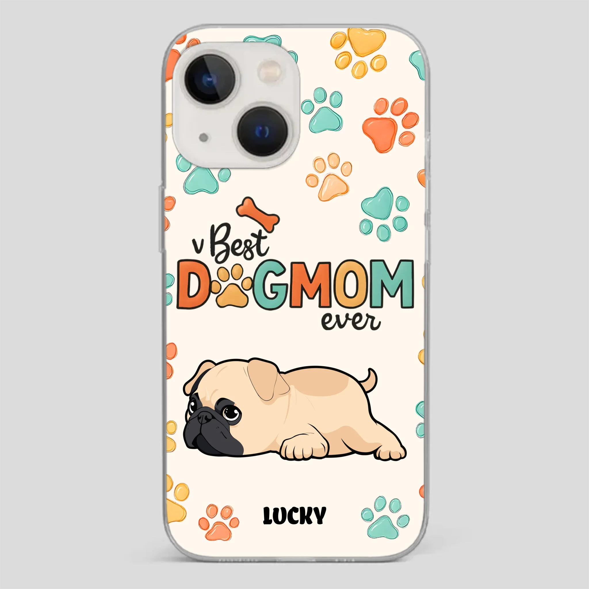 Personalized Pug Lover Phone Case - Custom Best Dog Mom Ever Gift | 89Prints