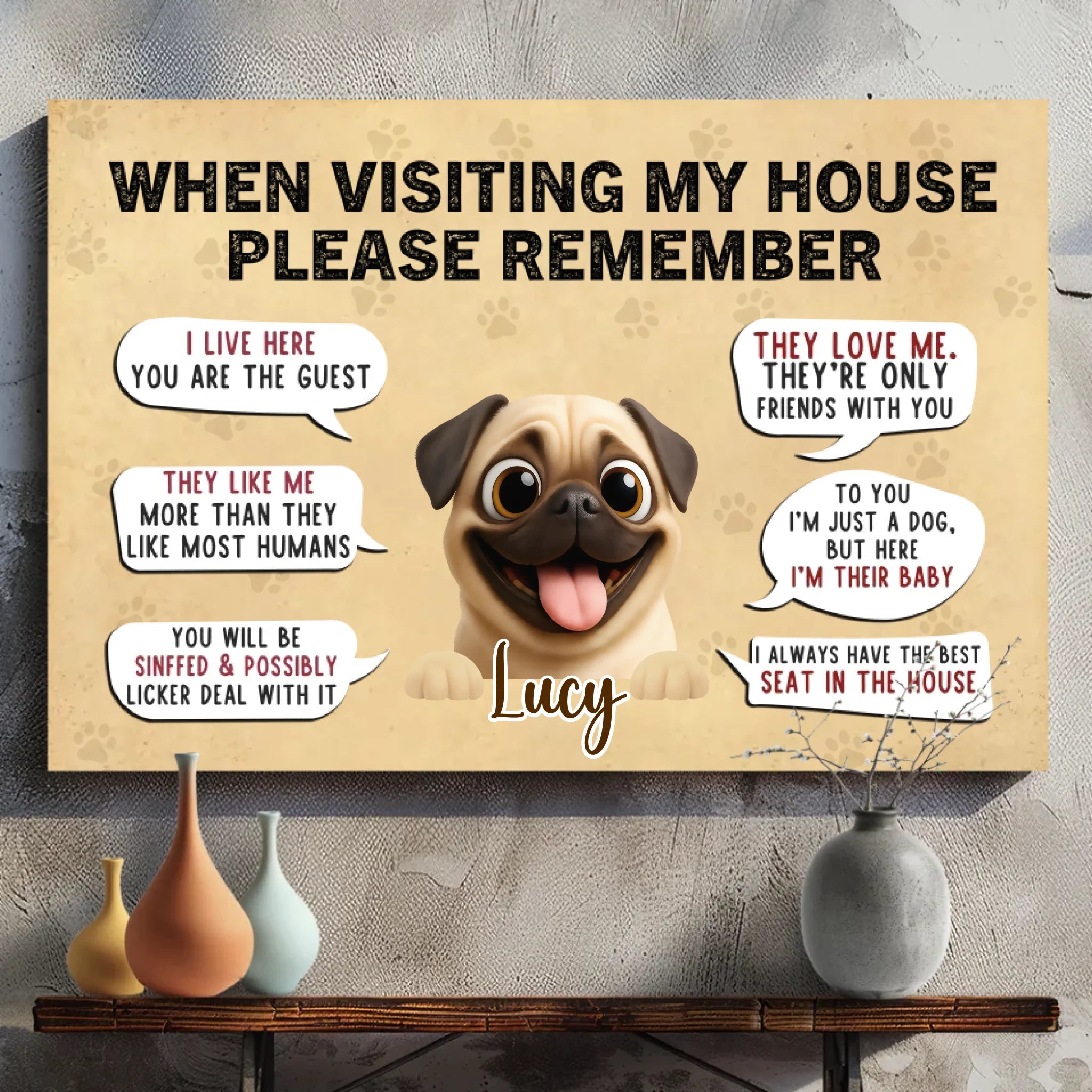 Customized Pug Canvas Wall Art – When Visiting My House Design | 89Prints