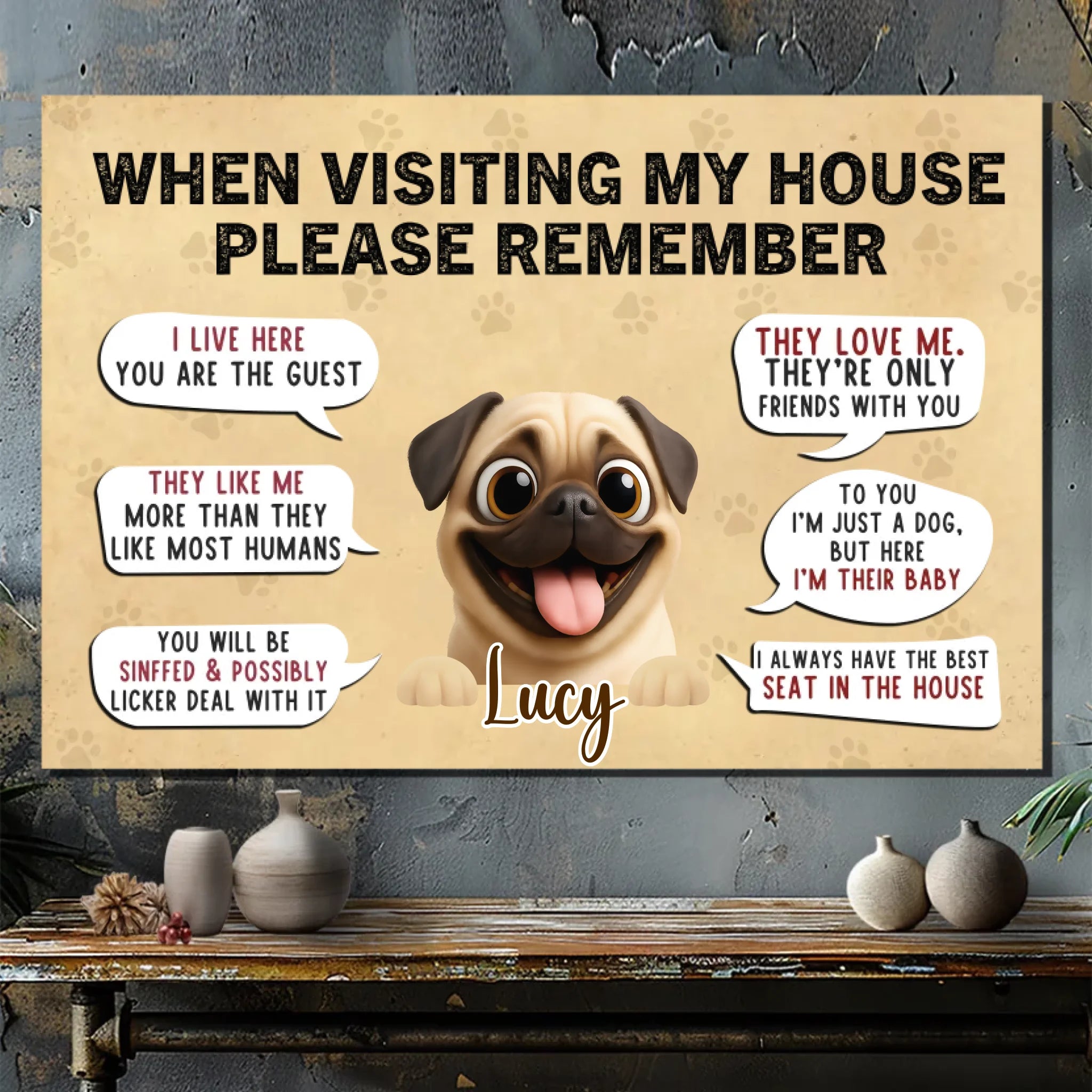 Customized Pug Canvas Wall Art – When Visiting My House Design | 89Prints