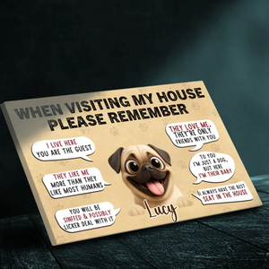 Customized Pug Canvas Wall Art – When Visiting My House Design | 89Prints