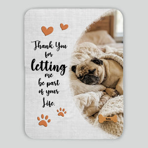 Personalized Pug Lover Blanket With Name - Thank You For Letting Me Be Part Of Your Life | 89Prints