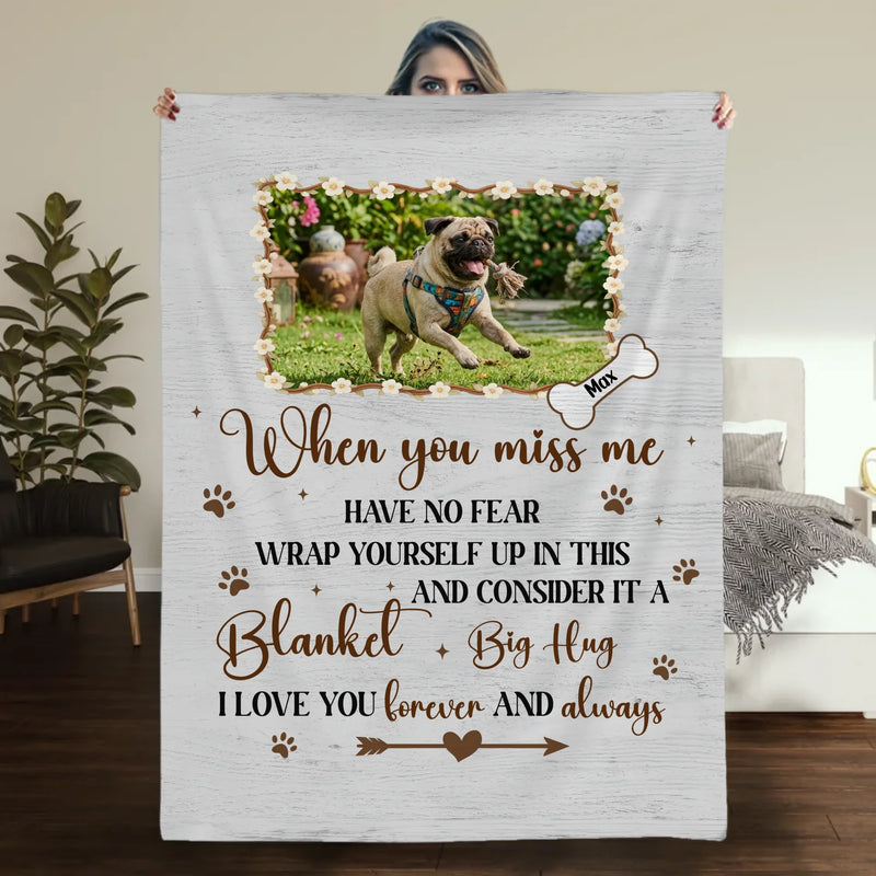 Custom Pug Lover Blanket With Picture - When You Miss Me, Have No Fear Gift | 89Prints