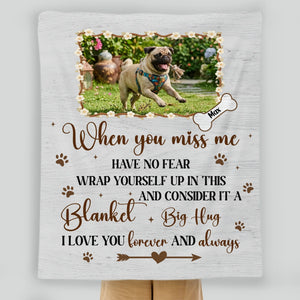Custom Pug Lover Blanket With Picture - When You Miss Me, Have No Fear Gift | 89Prints