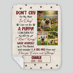 Custom Pug Lover Blanket - Don’t Cry For Me Mom Photo Dog Loss Gift | 89Prints