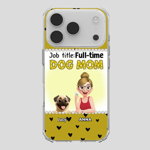 Custom Pug Lover Phone Case - Full-time Dog Mom Gift For Dog Owners | 89Prints