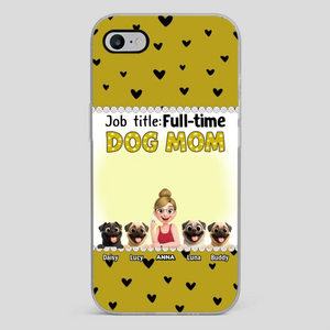 Custom Pug Lover Phone Case - Full-time Dog Mom Gift For Dog Owners | 89Prints