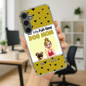 Custom Pug Lover Phone Case - Full-time Dog Mom Gift For Dog Owners | 89Prints