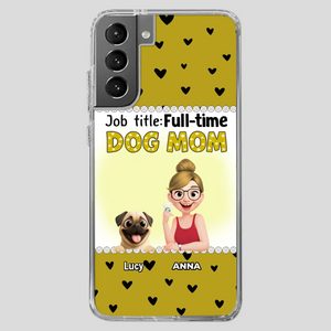 Custom Pug Lover Phone Case - Full-time Dog Mom Gift For Dog Owners | 89Prints