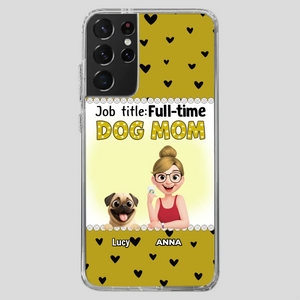 Custom Pug Lover Phone Case - Full-time Dog Mom Gift For Dog Owners | 89Prints