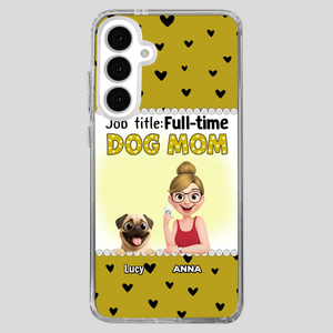 Custom Pug Lover Phone Case - Full-time Dog Mom Gift For Dog Owners | 89Prints