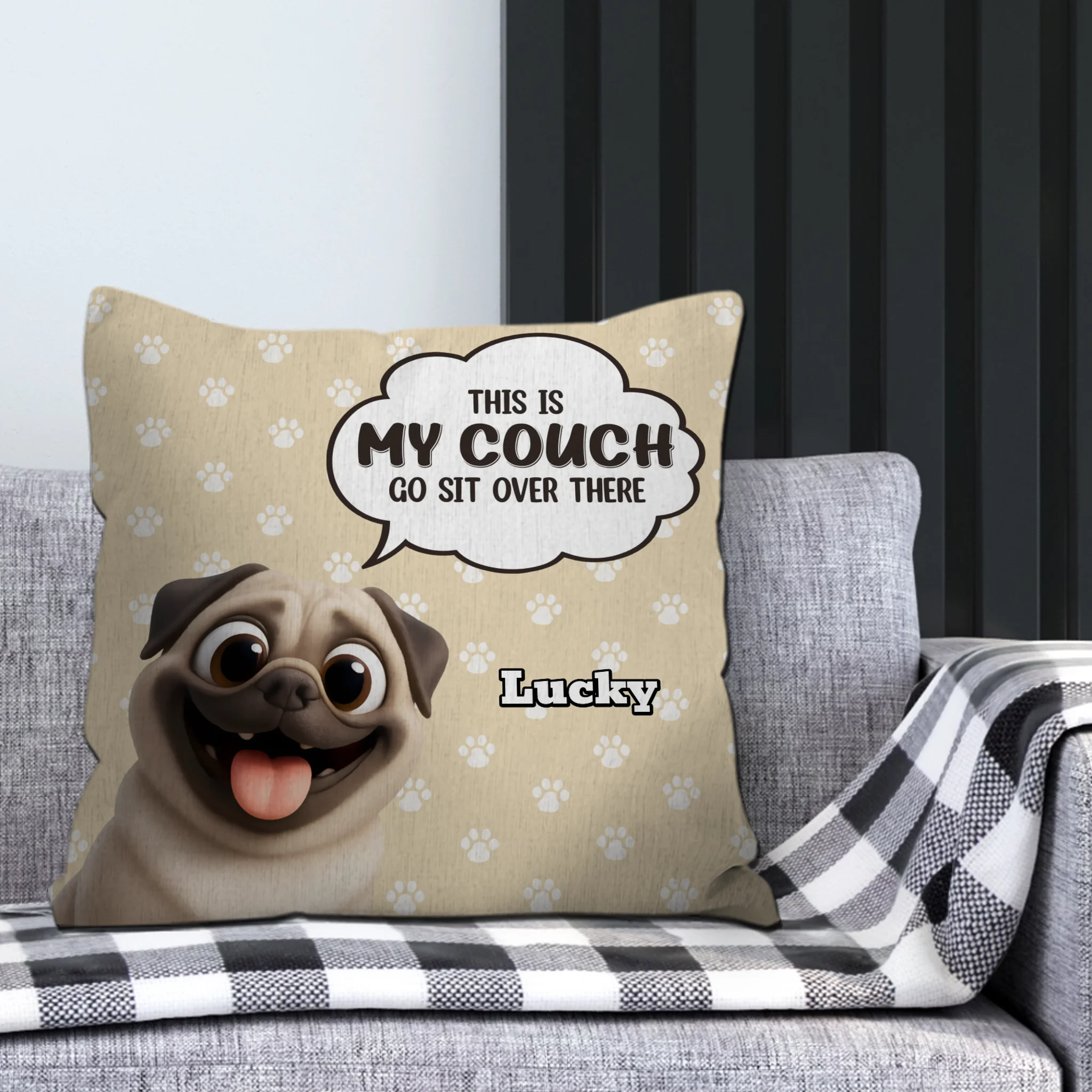 Personalized Pug Lover Pillow - This Is My Couch, Go Sit Over There Present | 89Prints