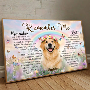 Custom Poster For Dog Lovers - Remember Me With Smiles Not Tears | 89Prints