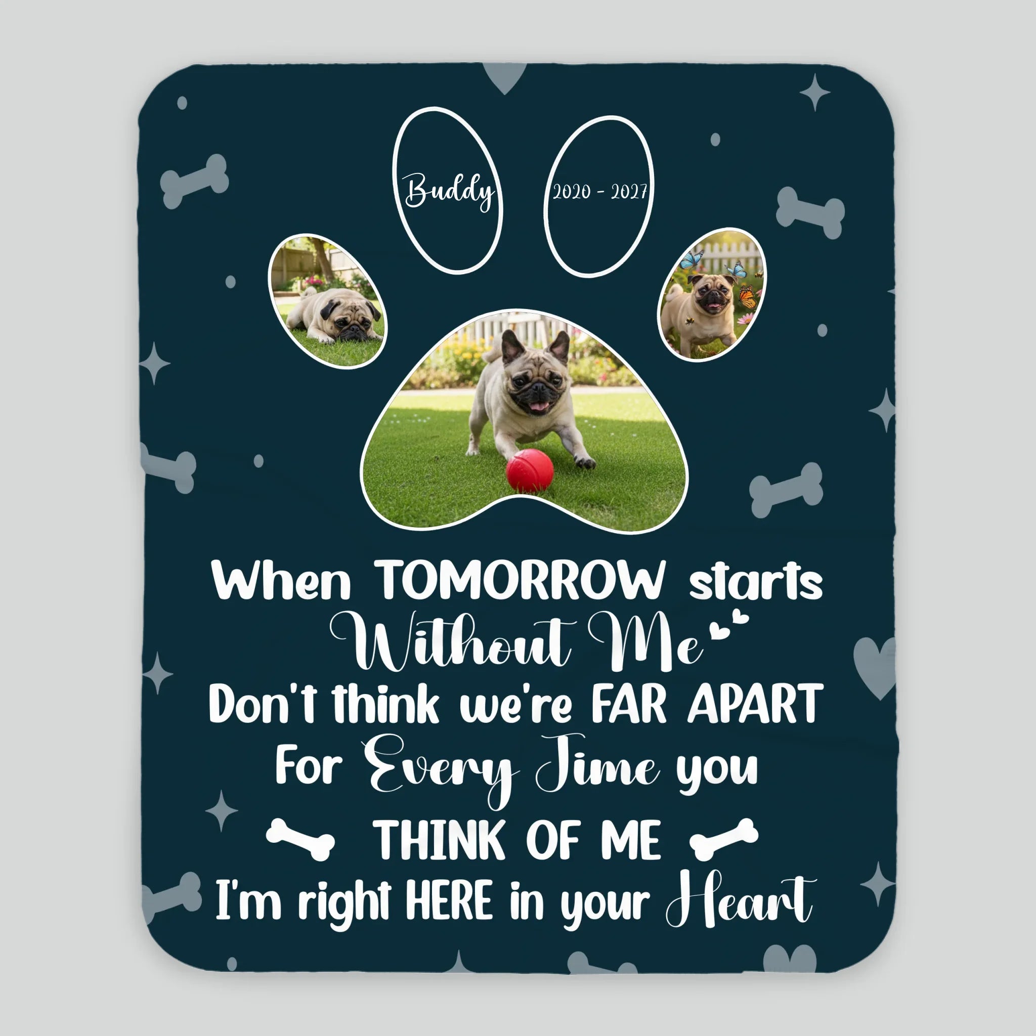 Personalized Pug Memorial Blanket - When Tomorrow Starts Without Me, Photo Paws Print | 89Prints