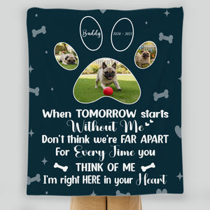 Personalized Pug Memorial Blanket - When Tomorrow Starts Without Me, Photo Paws Print | 89Prints