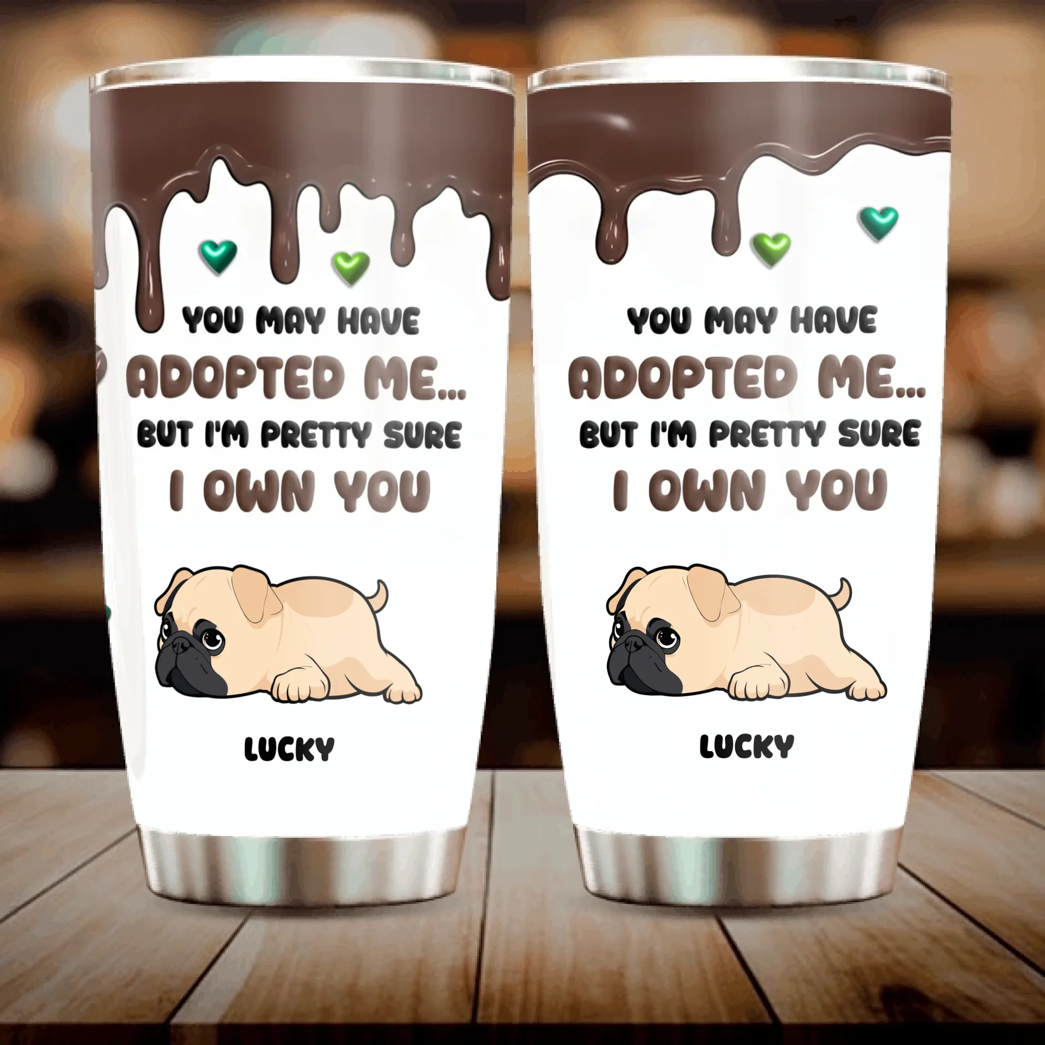 Customized Pug Tumbler - Special You Adopted Me But I Own You Gift For Dog Owners | 89Prints