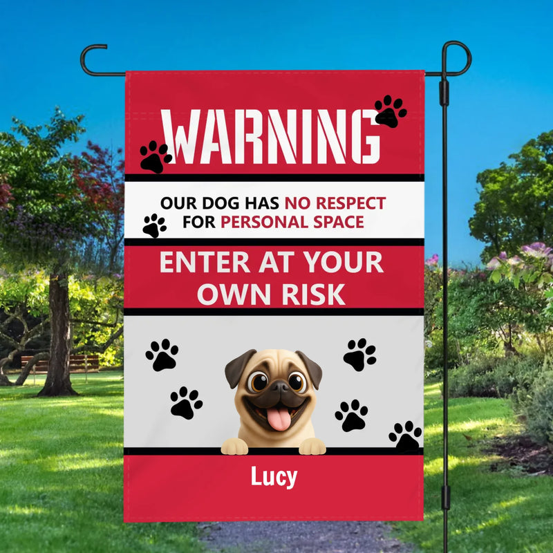 Personalized Pug Lover Flag – Our Dog Has No Respect For Personal Space Gift | 89Prints