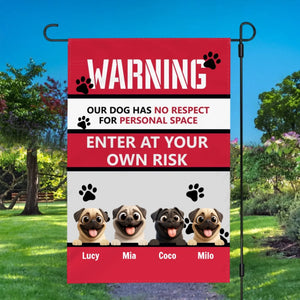 Personalized Pug Lover Flag – Our Dog Has No Respect For Personal Space Gift | 89Prints