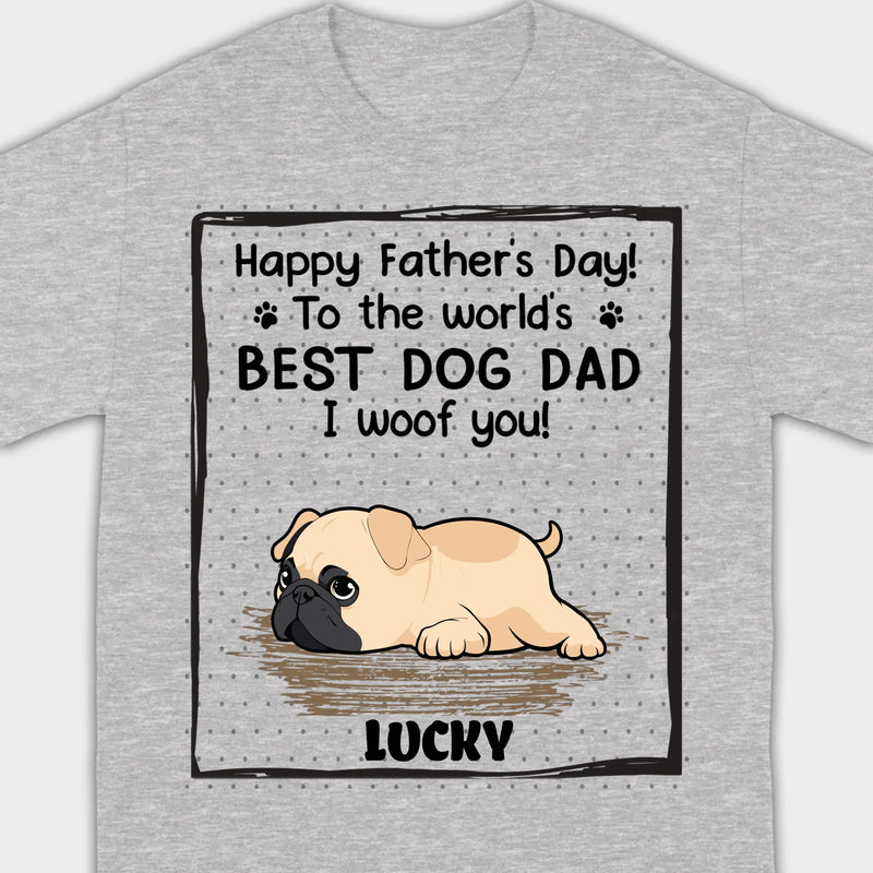 Custom Pug Basic Tee - Happy Father's Day, To The World's Best Dog Dad T-Shirts | 89Prints
