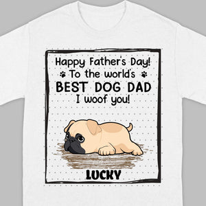 Custom Pug Basic Tee - Happy Father's Day, To The World's Best Dog Dad T-Shirts | 89Prints