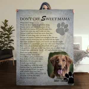 Customized Dog Portrait Blanket - Don't Cry Sweet Mama, Gifts For Dog Parents - 89Prints