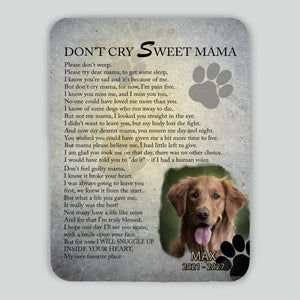 Customized Dog Portrait Blanket - Don't Cry Sweet Mama, Gifts For Dog Parents - 89Prints