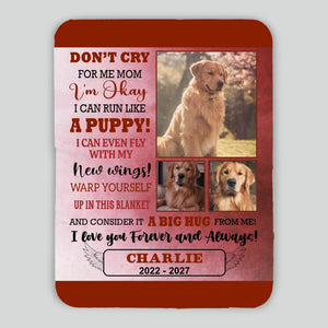 Custom Photo Dog Blanket - Don't Cry for Me Mom, Dog Presents For Humans - 89Prints