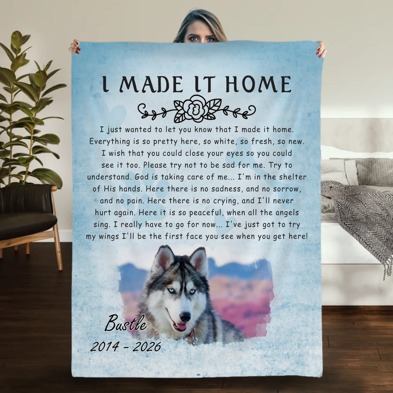 Customized Dog Blanket Fleece - I Made It Home, Pet Memorial For Dog Lovers - 89Prints
