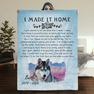 Customized Dog Blanket Fleece - I Made It Home, Pet Memorial For Dog Lovers - 89Prints