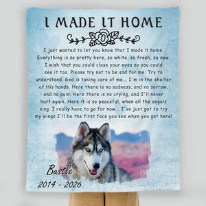 Customized Dog Blanket Fleece - I Made It Home, Pet Memorial For Dog Lovers - 89Prints