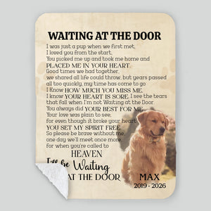 Customized Dog Memory Blanket - Waiting At The Door, Dog Photo With Name For Dog Passing - 89Prints