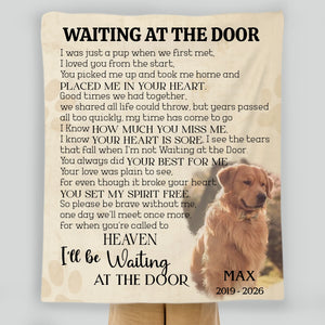 Customized Dog Memory Blanket - Waiting At The Door, Dog Photo With Name For Dog Passing - 89Prints