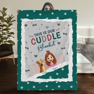 Personalised Cute Girl Dog Blankets - This Is Our Cuddle with Paw Prints, Presents For Dog Lovers - 89Prints