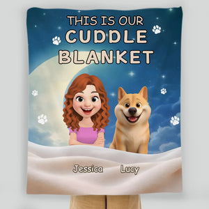 Personalized Dog Print Soft Fleece Blanket - This Is Our Cuddle, Cute Gifts For People With Dogs - 89Prints