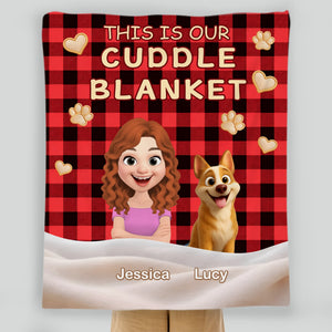 Customized Soft Blanket With Dogs On It - This Is Cuddle, Dog And Owner Gifts - 89Prints