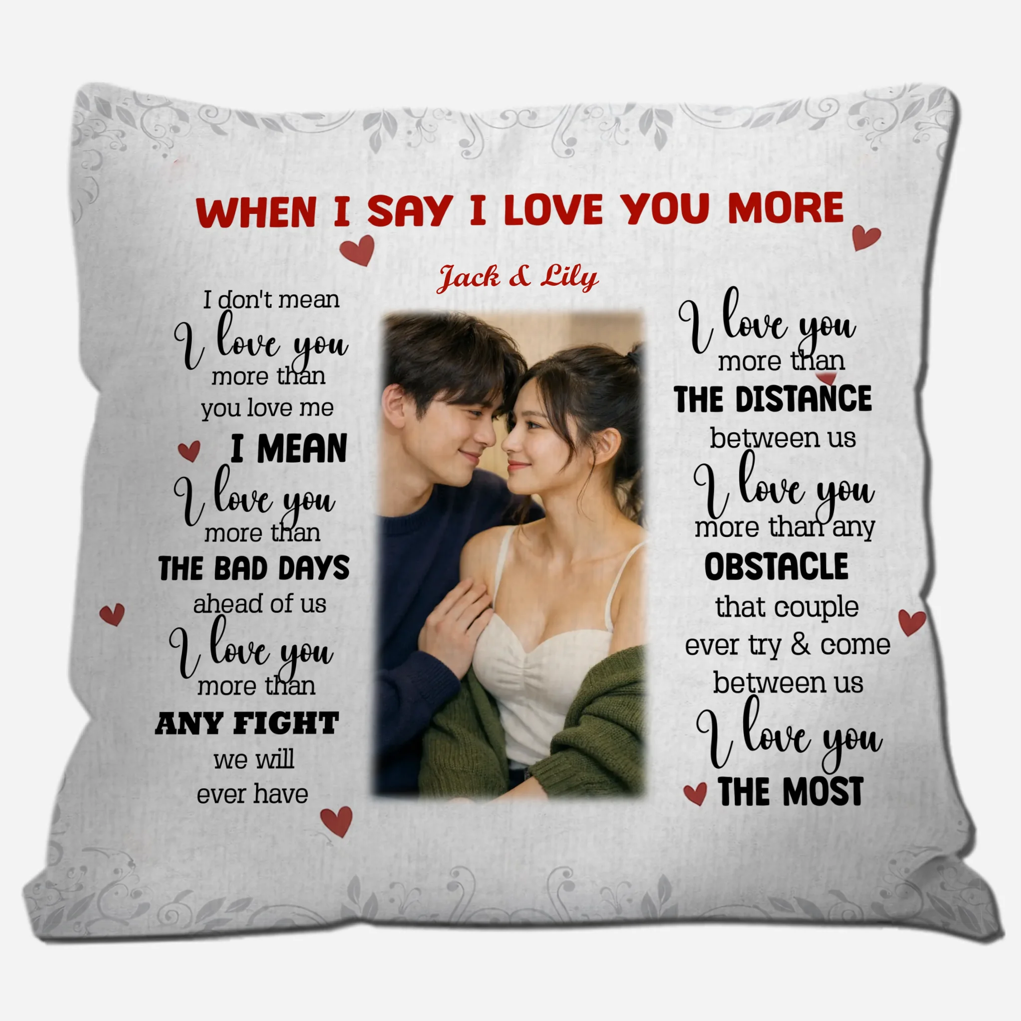 Romantic “I Love You More” Couple Pillow – Personalized Anniversary Gift - 89Prints