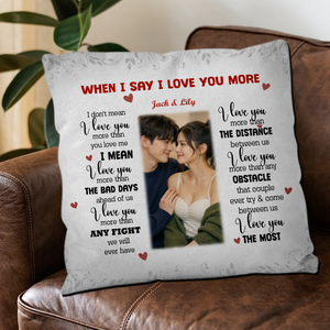 Romantic “I Love You More” Couple Pillow – Personalized Anniversary Gift - 89Prints