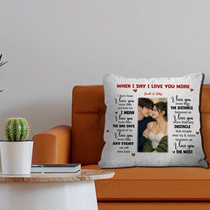 Romantic “I Love You More” Couple Pillow – Personalized Anniversary Gift - 89Prints