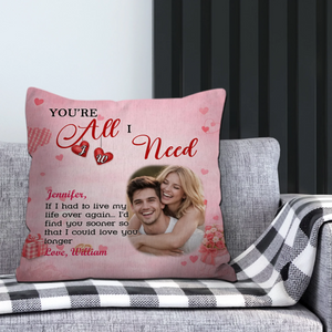 You’re All I Need Couple Pillow – Personalized Photo & Name Gift - 89Prints