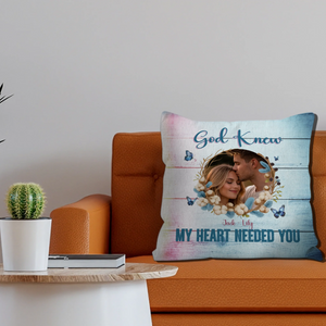 God Knew My Heart Needed You Pillow – Exclusive Photo & Name Gift - 89Prints
